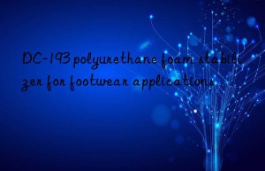dc-193 polyurethane foam stabilizer for footwear applications