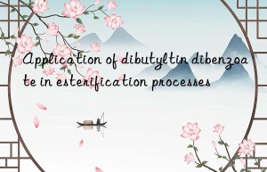 application of dibutyltin dibenzoate in esterification processes