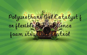 polyurethane gel catalyst for flexible high resilience foam structure control
