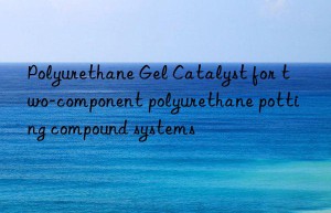 polyurethane gel catalyst for two-component polyurethane potting compound systems