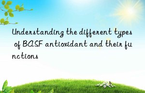 understanding the different types of  antioxidant and their functions