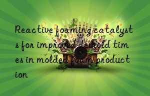 reactive foaming catalysts for improved demold times in molded foam production