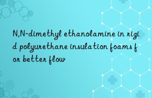n,n-dimethyl ethanolamine in rigid polyurethane insulation foams for better flow