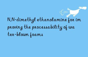 n,n-dimethyl ethanolamine for improving the processability of water-blown foams