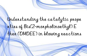 understanding the catalytic properties of bis(2-morpholinoethyl) ether (dmdee) in blowing reactions
