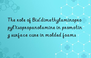 the role of bis(dimethylaminopropyl)isopropanolamine in promoting surface cure in molded foams