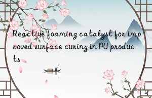 reactive foaming catalyst for improved surface curing in pu products