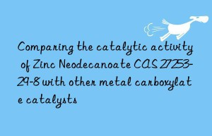 comparing the catalytic activity of zinc neodecanoate cas 27253-29-8 with other metal carboxylate catalysts