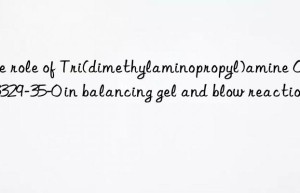 the role of tri(dimethylaminopropyl)amine cas 33329-35-0 in balancing gel and blow reactions