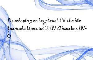 developing entry-level uv stable formulations with uv absorber uv-0