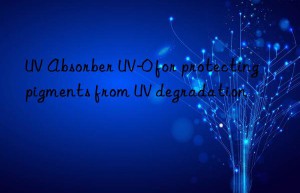 uv absorber uv-0 for protecting pigments from uv degradation